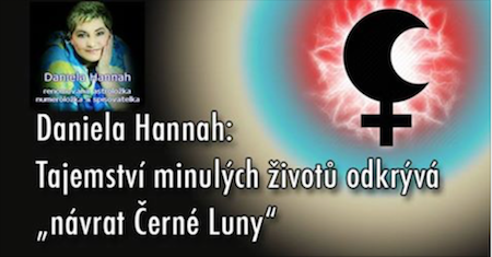 Daniela Hannah: Tajemství minulých životů odkrývá „návrat Černé Luny“