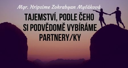 Tajemství, podle čeho si podvědomě vybíráme partnery/ky