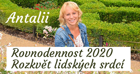 Antalii: Rovnodennost 2020 – Rozkvět lidských srdcí