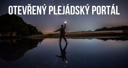 OTEVŘENÝ PLEJÁDSKÝ PORTÁL