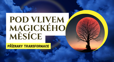 Pod vlivem magického Měsíce – Jak na nás působí jeho jednotlivé fáze?