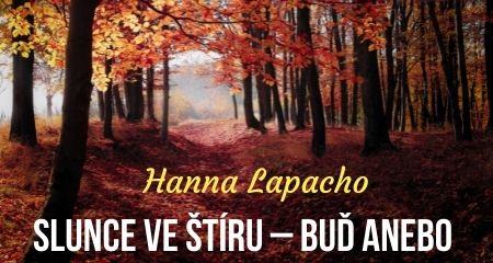 Hanna Lapacho: Slunce ve Štíru – Buď anebo