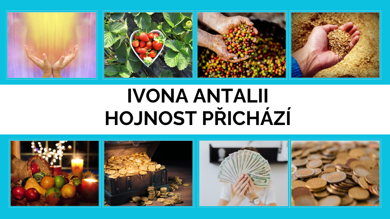 Ivona Antalii: Hojnost přichází