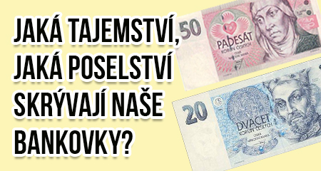 Homosignum: Jaká tajemství, jaká poselství skrývají naše bankovky?