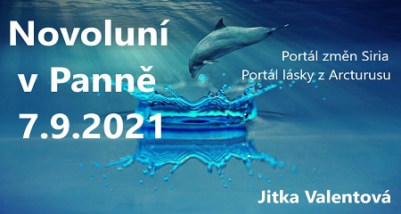 Jitka Valentová: Novoluní v Panně 7.9.2021