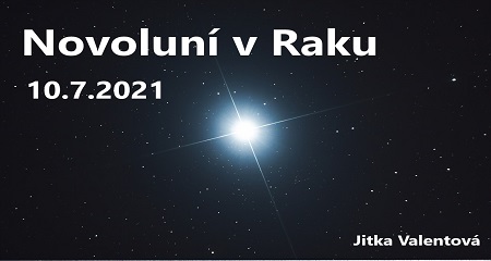 Jitka Valentová: Novoluní v Raku 10.7.2021