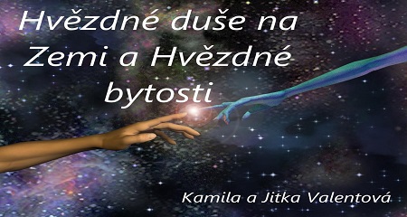 Hvězdné duše na Zemi a Hvězdné bytosti