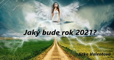 Jitka Valentová: Jaký bude rok 2021?