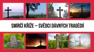 Smírčí kříže – Svědci dávných tragédií