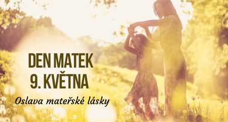 Den matek – oslava mateřské lásky