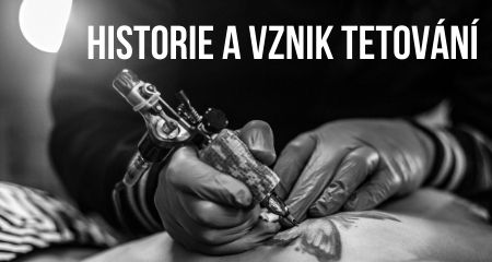 Historie a vznik tetování: Domorodý rituál, který se změnil v celosvětovou módu