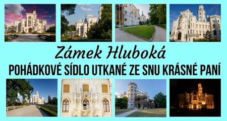 Zámek Hluboká – Pohádkové sídlo utkané ze snu krásné paní