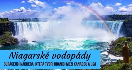 Niagarské vodopády: Burácející nádhera, která tvoří hranici mezi Kanadou a USA