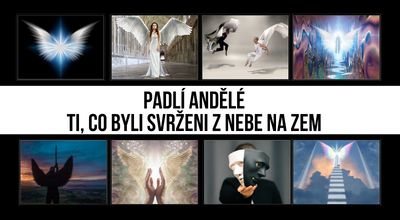 Padlí andělé – Ti, kteří byli svrženi z nebe na zem