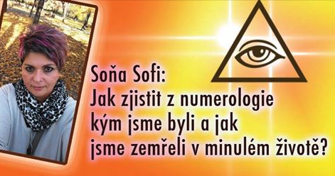 Jak zjistit z numerologie  kým jsme byli a jak jsme zemřeli v minulém životě?