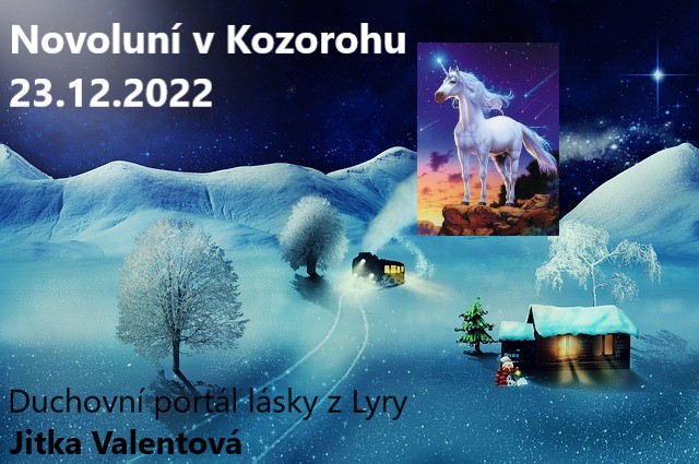 NOVOLUNNÍ V KOZOROHU 23.12.2022 a Duchovní portál lásky z Lyry